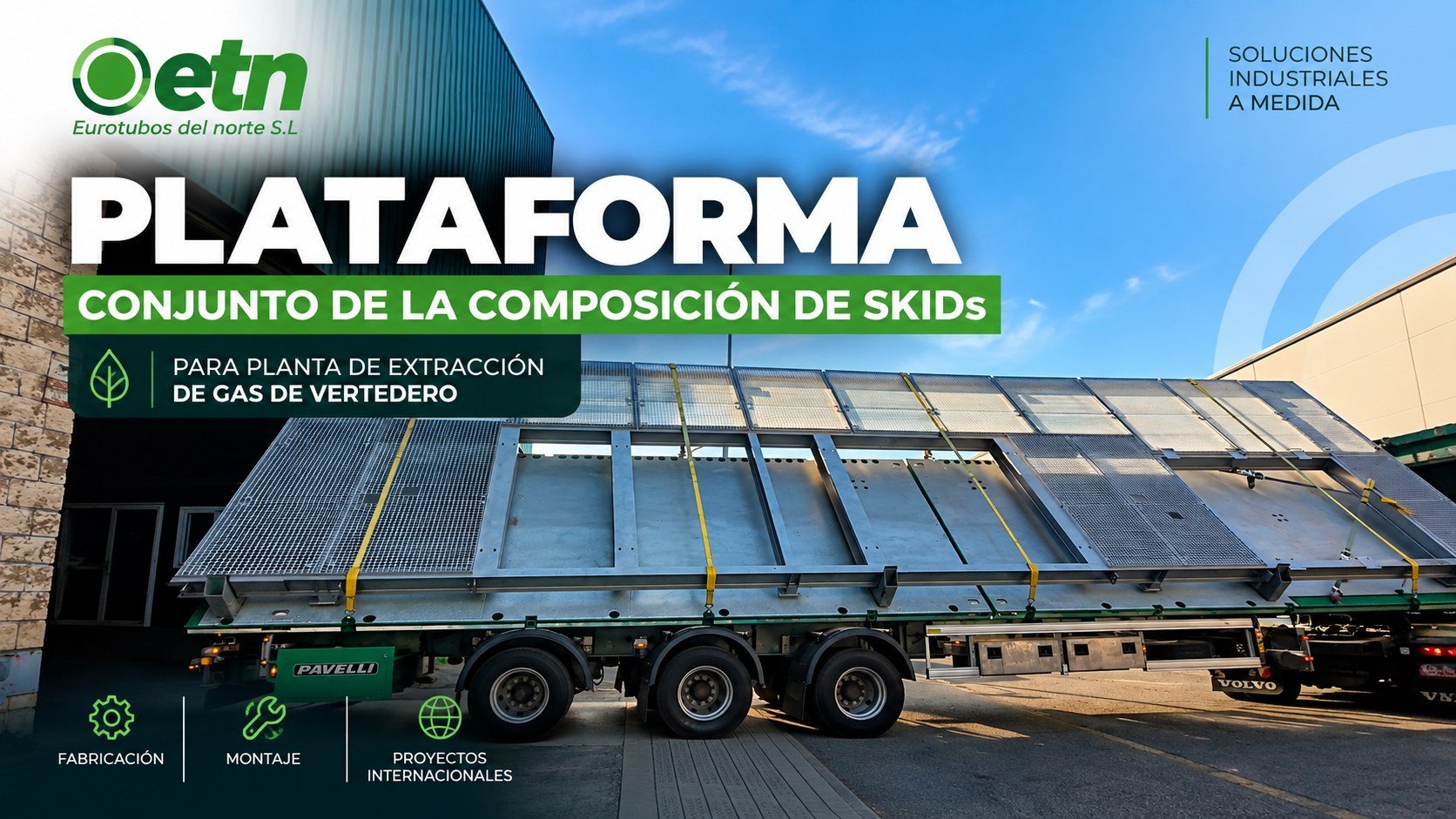 Plataforma de acceso fabricada por Eurotubos del Norte, cargada en camión, que completa el conjunto de SKIDs para una planta de gas de vertedero